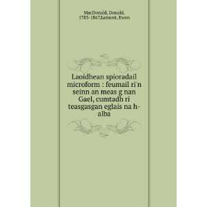   eglais na h alba Donald, 1783 1867,Lamont, Ewen MacDonald Books