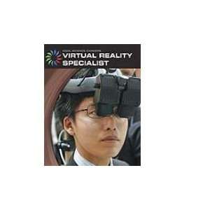   Virtual Reality Specialist (9781602795037) Kelly Milner Halls Books