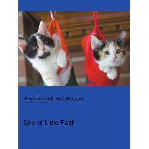  She of Little Faith Ronald Cohn Jesse Russell Books