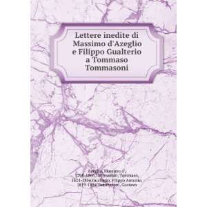   Tommasoni , Filippo Antonio Gualterio Massimo d Azeglio  Books