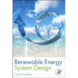  Renewable Energy System Design (9780123749918) Ziyad 