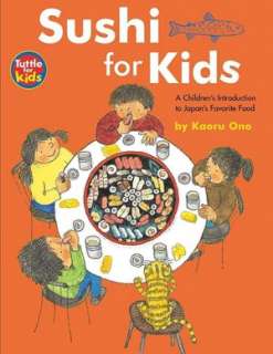   Sushi for Kids by Ono Kaoru, Tuttle Publishing 