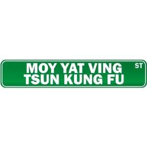  New  Moy Yat Ving Tsun Kung Fu Street Sign Signs  Street 