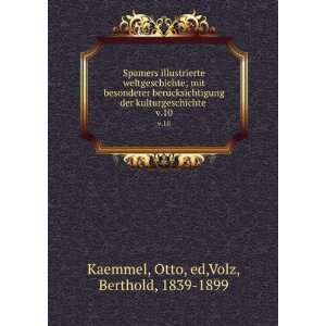  10 Otto, ed,Volz, Berthold, 1839 1899 Kaemmel Books