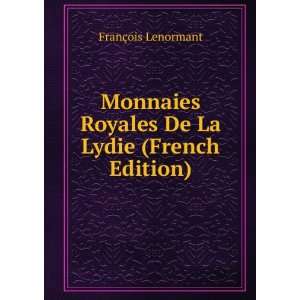   Royales De La Lydie (French Edition) FranÃ§ois Lenormant Books