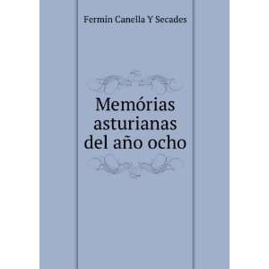  MemÃ³rias asturianas del aÃ±o ocho FermÃ­n Canella 