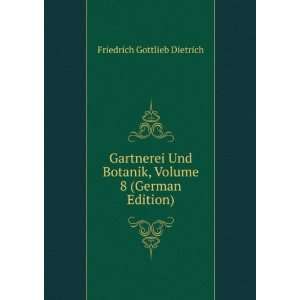   Botanik, Volume 8 (German Edition) Friedrich Gottlieb Dietrich Books