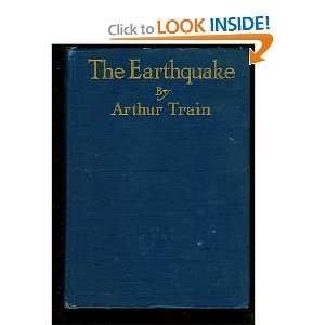  The Earthquake Arthur Train Books
