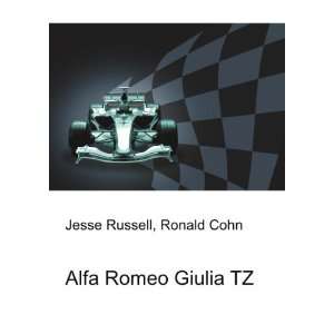  Alfa Romeo Giulia TZ Ronald Cohn Jesse Russell Books