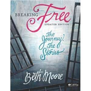   Breaking Free The Journey, The Stories [Paperback] Beth Moore Books