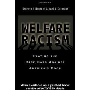  Welfare Racism Playing the Race Card Against Americas 
