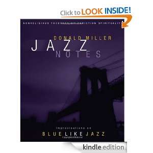 Jazz Notes Improvisations on Blue Like Jazz Donald Miller  
