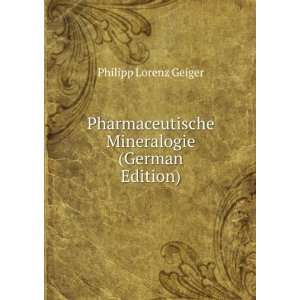   Mineralogie (German Edition) Philipp Lorenz Geiger Books