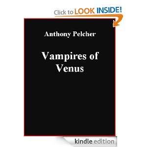 Vampires of Venus Anthony Pelcher, Brad K. Berner  Kindle 