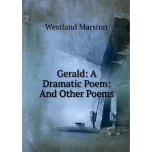  Gerald A Dramatic Poem And Other Poems Westland Marston Books