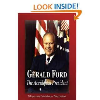  Gerald Ford   The Accidental President (Biography 