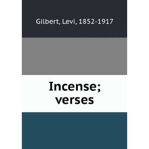 Incense  verses Levi Gilbert  Books