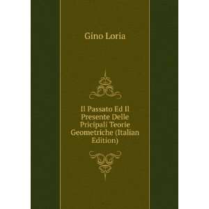   Pricipali Teorie Geometriche (Italian Edition) Gino Loria Books