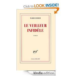 Le veilleur infidèle (Blanche) (French Edition) Marie Didier  