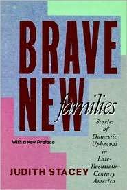 Brave New Families, (0520214005), Judith Stacey, Textbooks   Barnes 