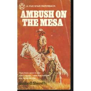  Ambush on the Mesa Gordon D. Shirreffs Books