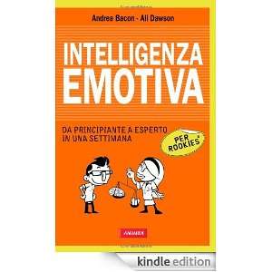Intelligenza Emotiva (Italian Edition) Bacon Andrea Dawson Al  