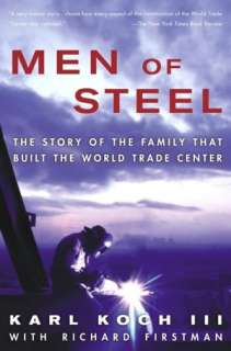   Men of Steel The Story of the Family that Built the 