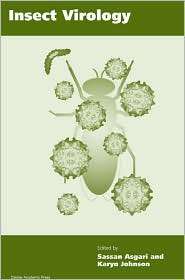 Insect Virology, (1904455719), Sassan Asgari, Textbooks   Barnes 