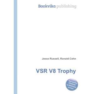  VSR V8 Trophy Ronald Cohn Jesse Russell Books