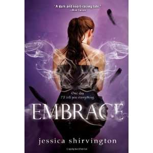  Embrace [Hardcover] Jessica Shirvington Books