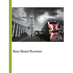  Bow Street Runners Ronald Cohn Jesse Russell Books