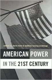 American Power in the 21st Century, (0745633471), David Held 