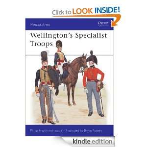 Wellingtons Specialist Troops (Men at Arms) Philip Haythornthwaite 