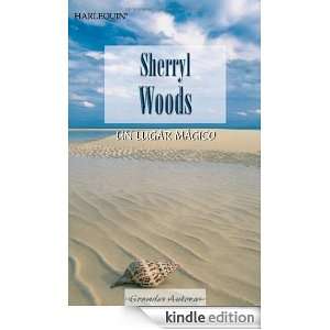 Un lugar mágico (Spanish Edition) SHERRYL WOODS  Kindle 
