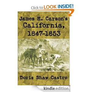 James H. Carsons California, 1847 1853 Doris Shaw Castro  