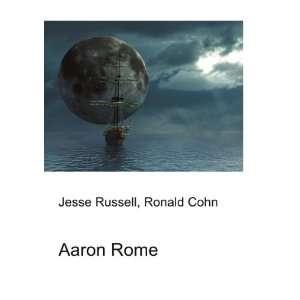  Aaron Rome Ronald Cohn Jesse Russell Books