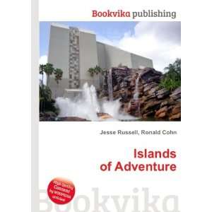  Islands of Adventure Ronald Cohn Jesse Russell Books