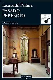 Pasado perfecto, (8483831473), Leonardo Padura, Textbooks   Barnes 