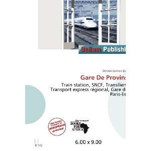  Gare De Provins (9786200663924) Othniel Hermes Books