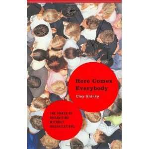   of Organizing Without Organizations By Clay Shirky   N/A   Books