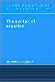 The Syntax of Negation, (0521464927), Liliane Haegeman, Textbooks 