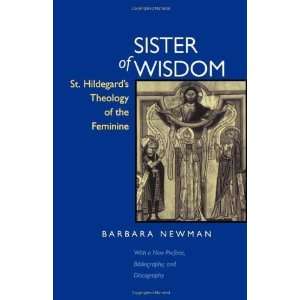  Sister of Wisdom St. Hildegards Theology of the Feminine 