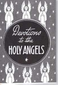 Devotions to the Holy Angels by Boudon 1948 Reprint  
