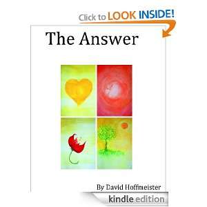 The Answer David Hoffmeister  Kindle Store