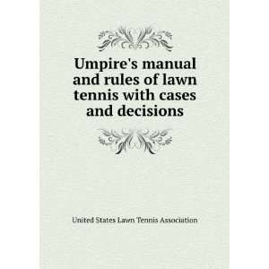   tennis with cases and decisions United States Lawn Tennis Association
