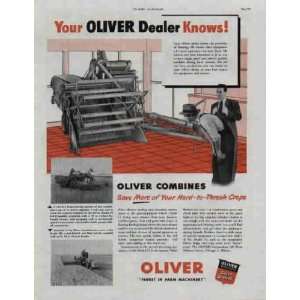 Your OLIVER Dealer Knows Oliver Combines Save More of Your Hard to 