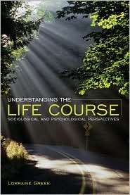   Life Course, (074564015X), Lorraine Green, Textbooks   