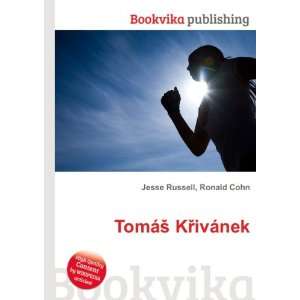    TomÃ¡Å¡ KÅTMivÃ¡nek Ronald Cohn Jesse Russell Books