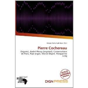    Pierre Cochereau (9786200773852) Kristen Nehemiah Horst Books