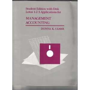  Management Accounting (Student Edition with Disk Lotus 1 2 